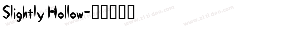 Slightly Hollow字体转换